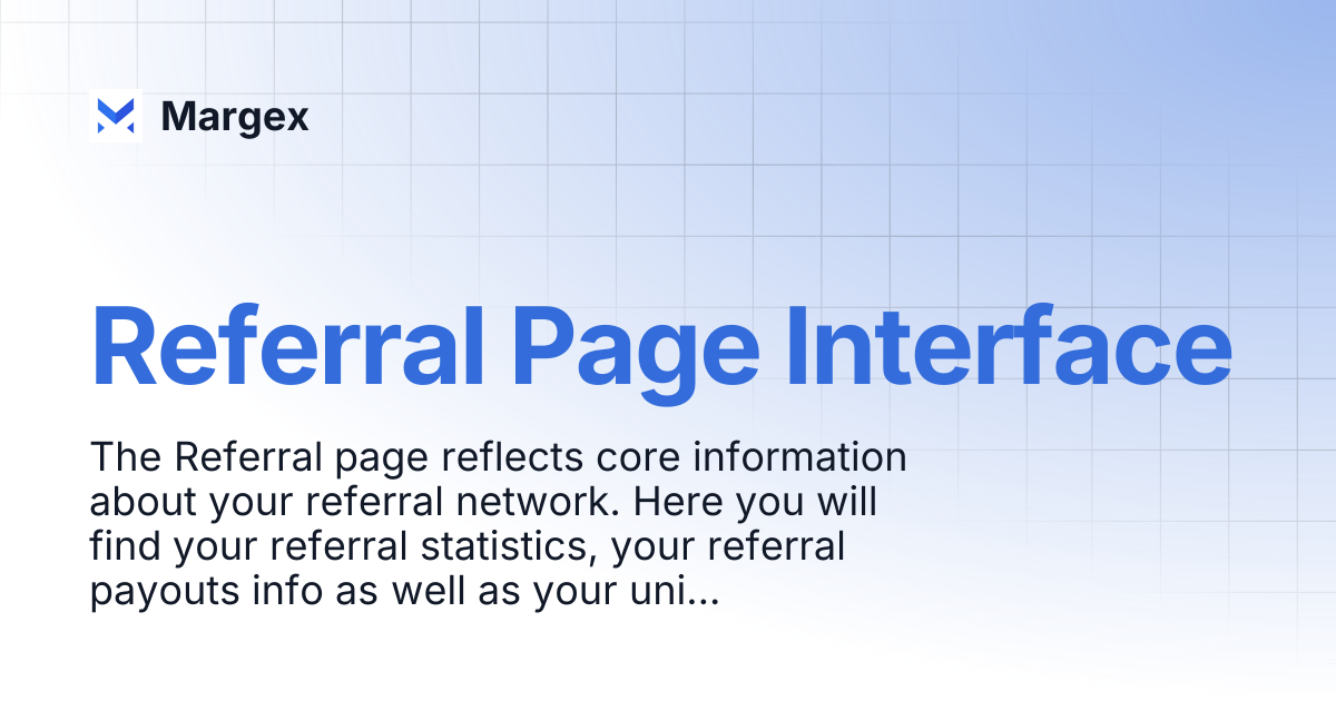 Referral Page Interface | Margex